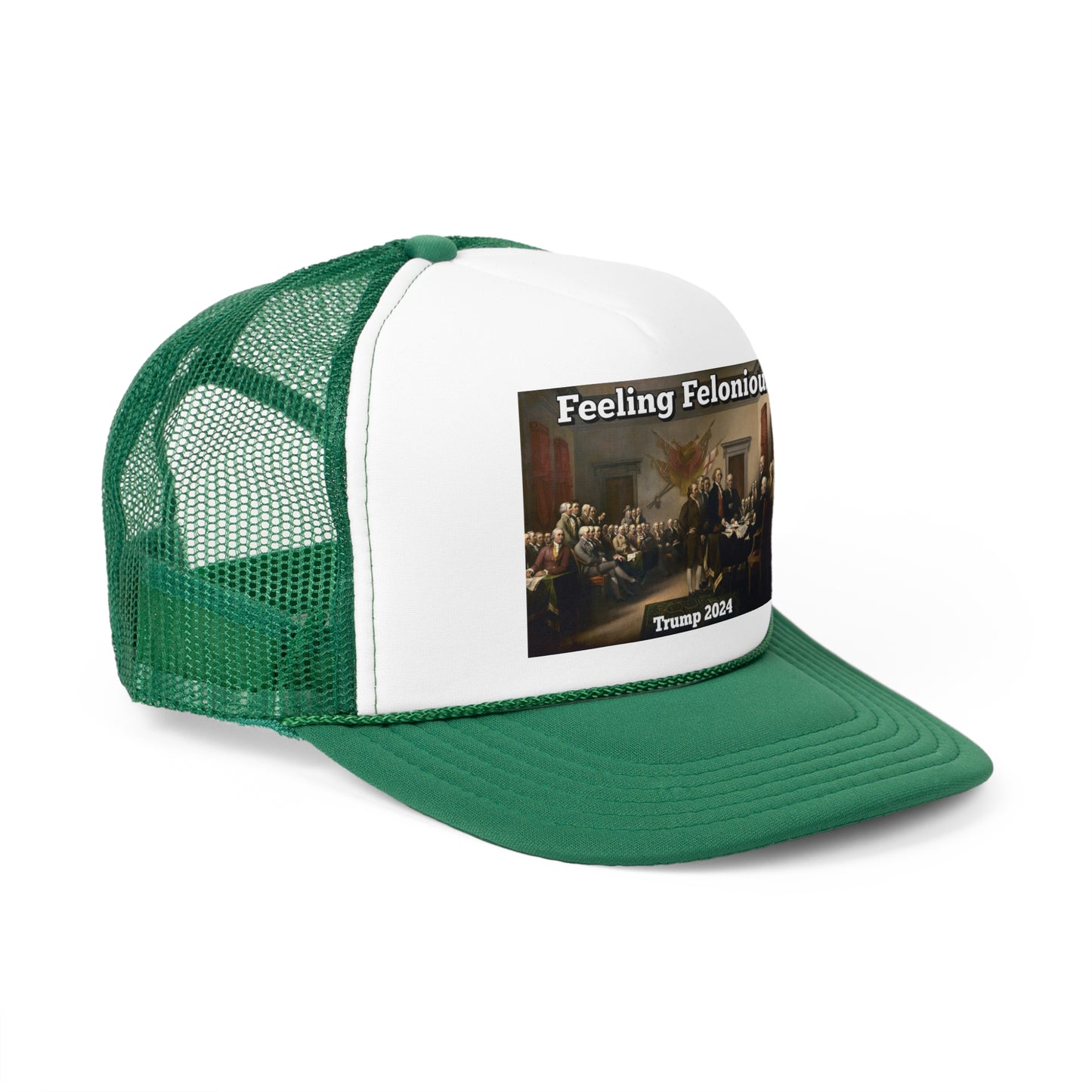 Feeling Felonious Trump 2024 Trucker Hat