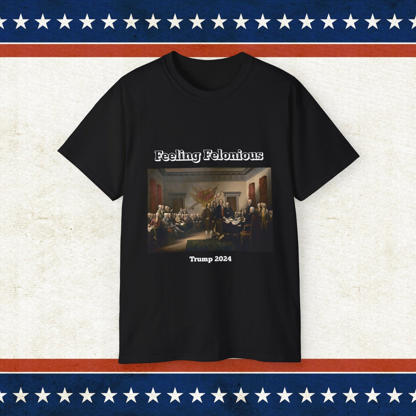 Feeling Felonious Trump 2024 T-Shirt