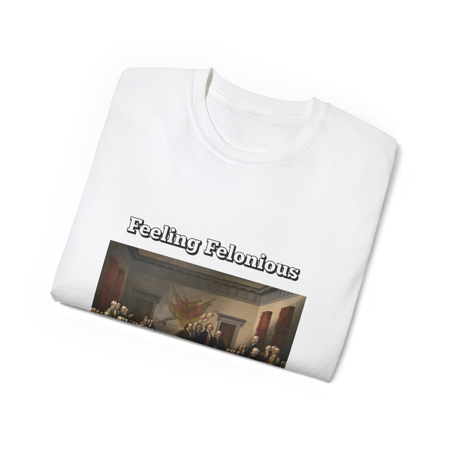 Feeling Felonious Trump 2024 T-Shirt