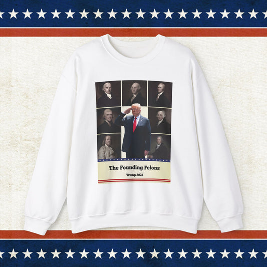 Founding Felons Crewneck