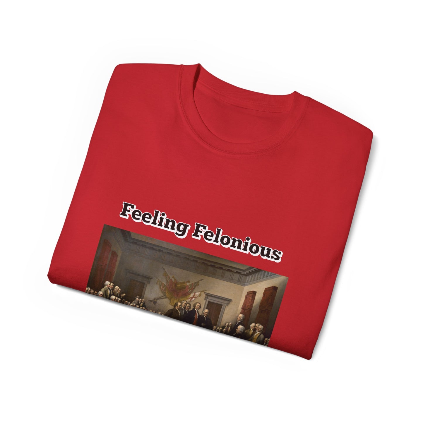 Feeling Felonious Trump 2024 T-Shirt