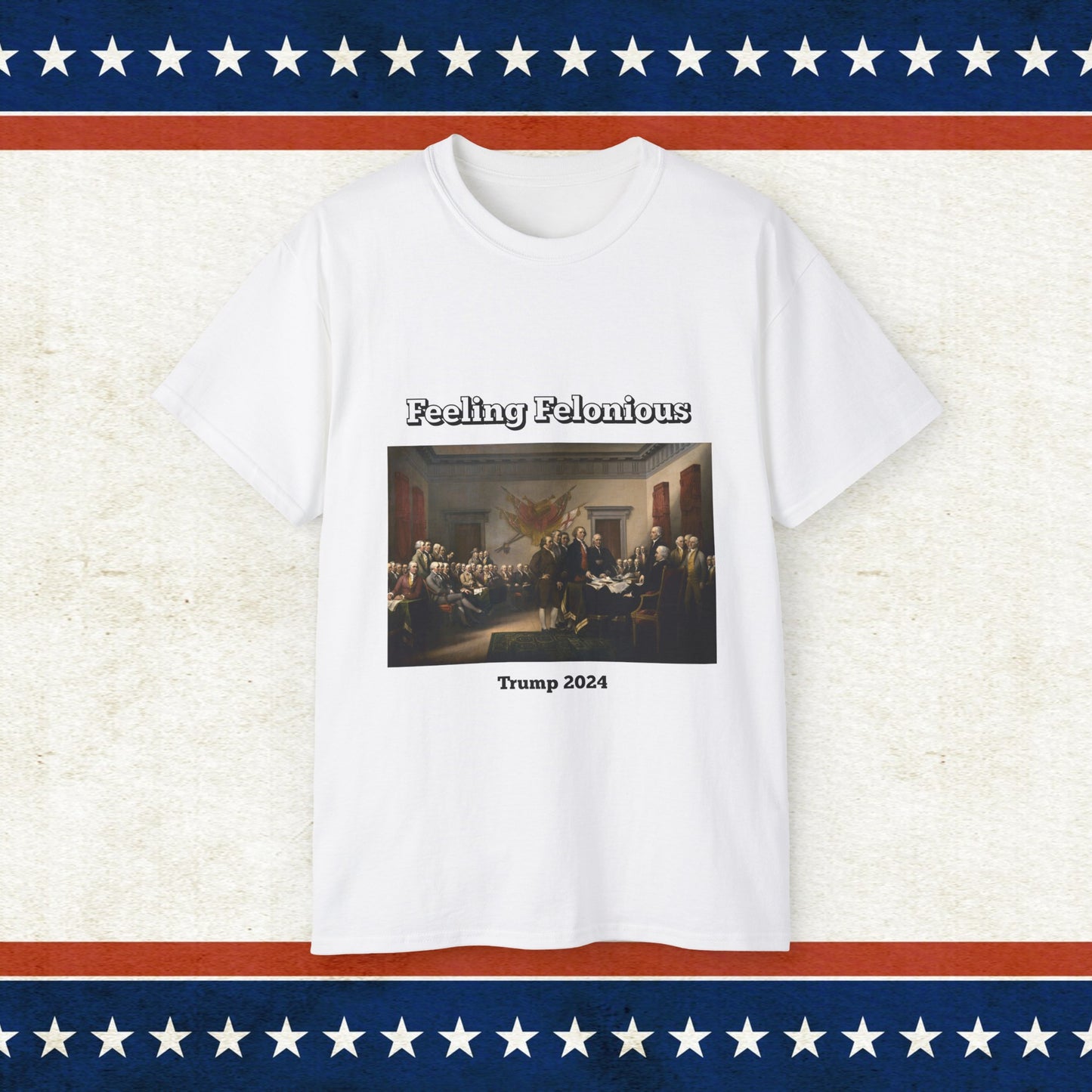 Feeling Felonious Trump 2024 T-Shirt