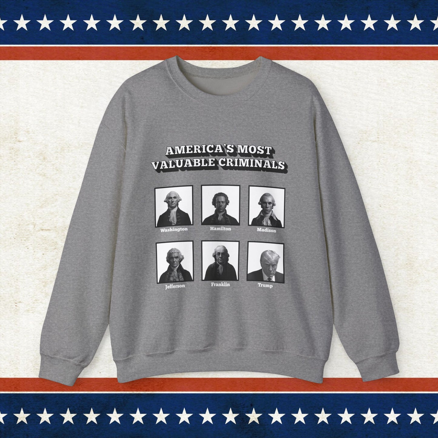 America's Most Valuable Criminals Crewneck