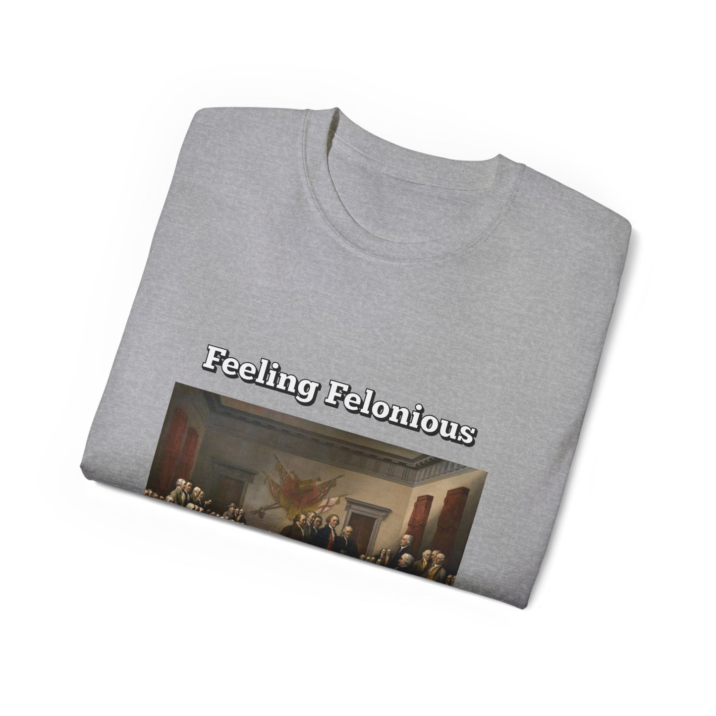 Feeling Felonious Trump 2024 T-Shirt